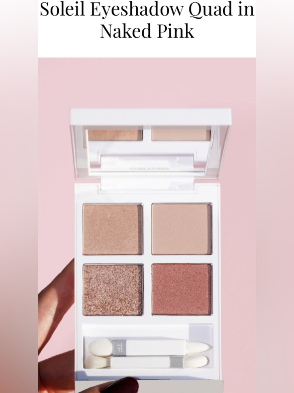 GUC Tom Ford Soleil Eye Color Quad in Naked Pink eyeshadow